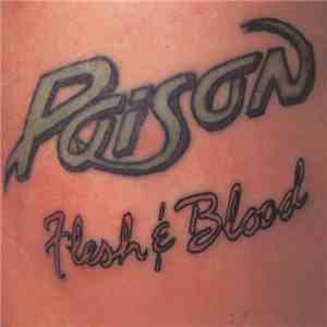 Poison  - Flesh & Blood album flac
