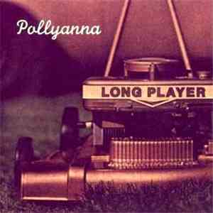 Pollyanna - Long Player / Junior Rock album flac