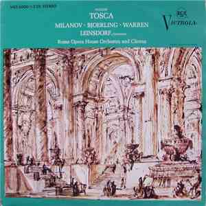 Puccini - Milanov ; Bjoerling ; Warren ; Leinsdorf ; Rome Opera House Orchestra And Chorus - Tosca album flac