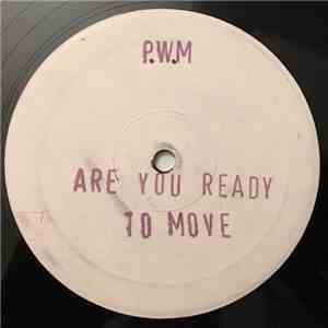 P.W.M. - Are You Ready To Move album flac