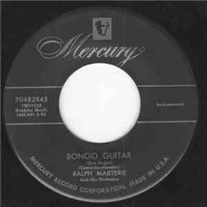 Ralph Marterie And His Orchestra - Bongo Guitar (Oye Negra) / Kiss Crazy Baby album flac