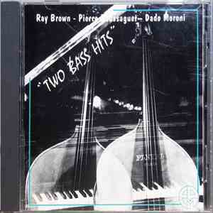 Ray Brown - Pierre Boussaguet - Dado Moroni - Two Bass Hits album flac