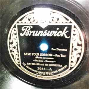 Ray Miller And His Orchestra - Save Your Sorrow / Ya! Ya! Alma! album flac