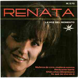 Renata  - Muñeca De Cera, Muñeca Sonora / Abrazame Fuerte / Chao Chao / Yo Que No Vivo Sin Tí album flac
