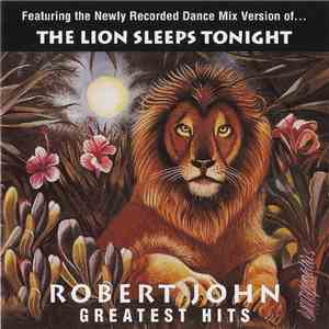 Robert John - Greatest Hits album flac