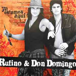 Rufino & Don Domingo - Ya Estamos Aquí album flac