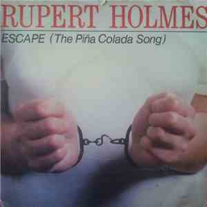 Rupert Holmes - Escape (The Pina Colada Song) album flac