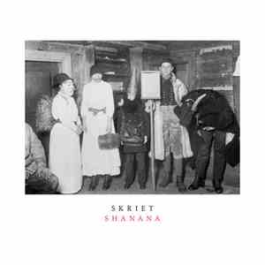 S K R I E T - Shanana album flac
