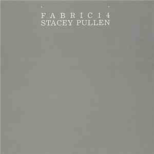 Stacey Pullen - Fabric 14 album flac
