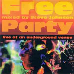 Steve Johnson - Free Party album flac