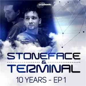 Stoneface & Terminal - 10 Years - EP 1 album flac