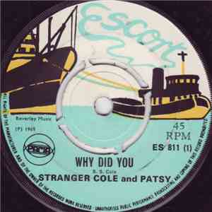 Stranger Cole And Patsy - Why Did You / Do You Remember album flac