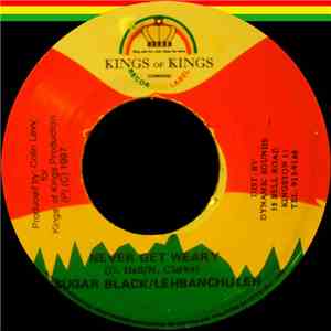 Sugar Black / Lehbanchuleh - Never Get Weary album flac