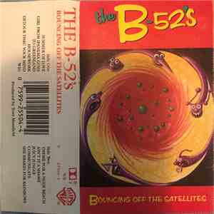 The B-52's - Bouncing Off The Satellites album flac