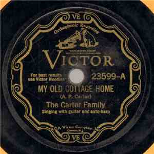 The Carter Family - My Old Cottage Home / Lonesome For You album flac