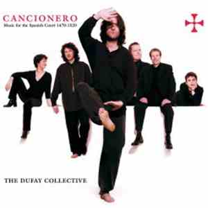 The Dufay Collective - Cancionero - Music For The Spanish Court 1470-1520 album flac