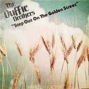The Duffie Brothers - Step Out On The Golden Street album flac