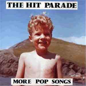 The Hit Parade - More Pop Songs album flac