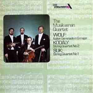 The Musikverein Quartet - Wolf, Kodaly, Suk - Italian Serenade In G Major / String Quartet No. 2 / String Quartet No. 1 album flac