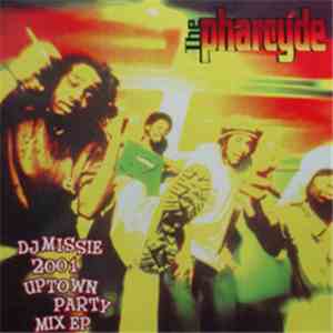 The Pharcyde - DJ Missie 2001 Uptown Party Mix EP album flac