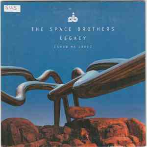 The Space Brothers - Legacy (Show Me Love) album flac