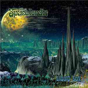 The Spacelords - Liquid Sun album flac