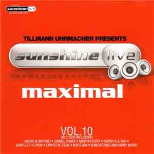 Tillmann Uhrmacher - Sunshine Live Maximal Vol. 10 album flac