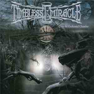 Timeless Miracle - Into The Enchanted Chamber album flac