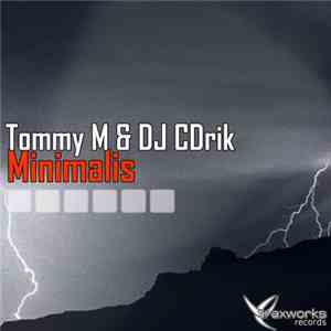 Tommy M and DJ CDrik - Minimalis album flac