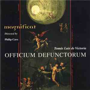 Tomás Luis De Victoria, Philip Cave - Officium Deunctorum - Magnificat album flac
