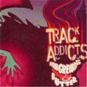 Track Addicts - Handgrenades & Butter album flac