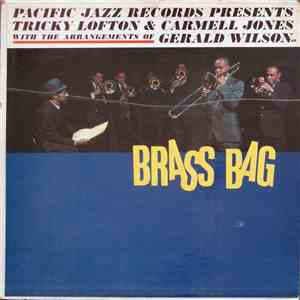 Tricky Lofton & Carmell Jones With The Arrangements Of Gerald Wilson - Brass Bag album flac