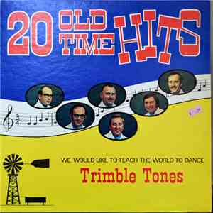 Trimble Tones - 20 Old Time Hits album flac