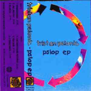 Tristan Psionic - Pslop EP album flac