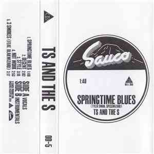 TS And The S - Springtime Blues album flac