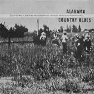 Various - Alabama Country Blues 1924-1933 album flac
