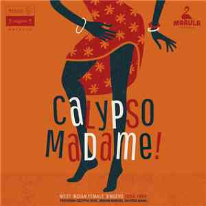 Various - Calypso Madame! (West Indian Female Singers 1954​-​1968) album flac