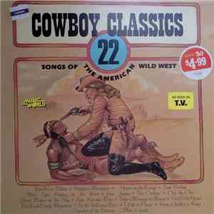 Various - Cowboy Classics (22 Songs Of The American Wild West) album flac