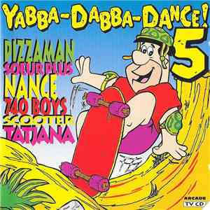 Various - Yabba-Dabba-Dance! 5 album flac