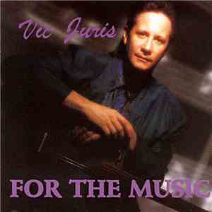 Vic Juris - For The Music album flac