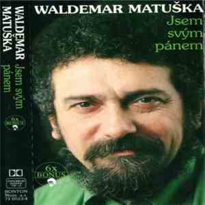 Waldemar Matuška - Jsem Svým Pánem album flac