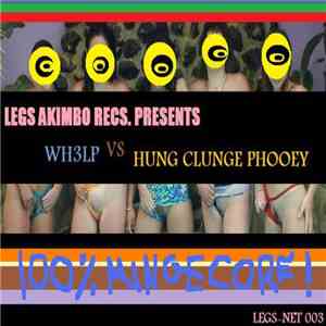Wh3lp VS Hung Clunge Phooey - Untitled album flac