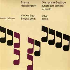 Yi-Kwei Sze, Brooks Smith , Brahms / Moussorgsky - Vier Ernste Gesänge / Songs And Dances Of Death album flac