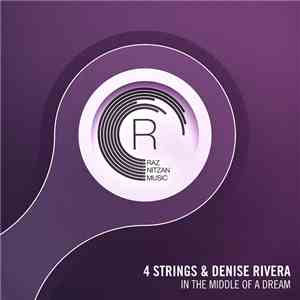 4 Strings & Denise Rivera - In The Middle Of A Dream album flac