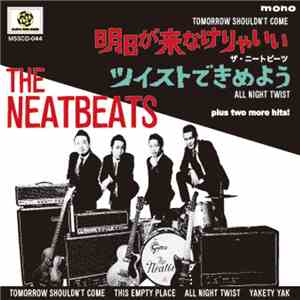 ザ・ニートビーツ - 明日が来なけりゃいい album flac