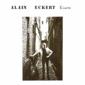 Alain Eckert Quartet - Alain Eckert Quartet album flac