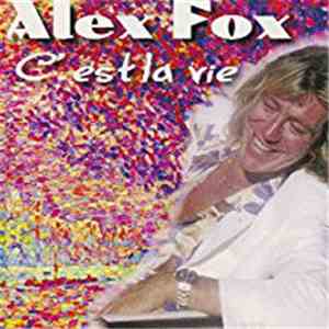 Alex Fox - C'est La Vie album flac