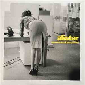 Alister - Mouvement Perpétuel album flac