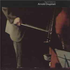 Arnold Dreyblatt - Second Selection album flac