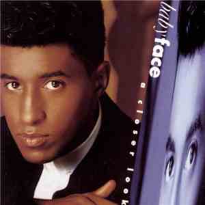 Babyface - A Closer Look album flac